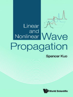 cover image of Linear and Nonlinear Wave Propagation